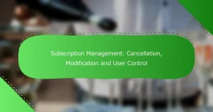 サブスクリプション管理：キャンセル、変更、ユーザーコントロール