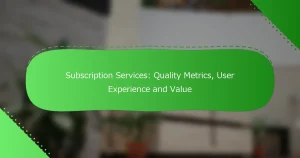 サブスクリプションサービス: 品質指標、ユーザー体験と価値